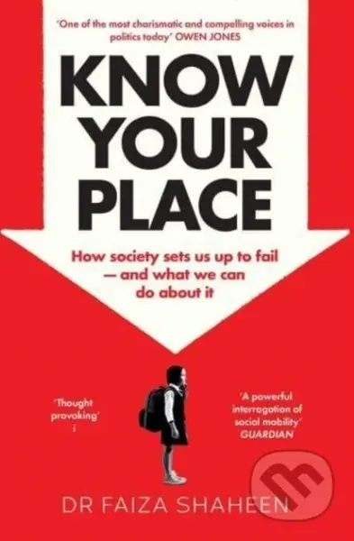 Know Your Place - Faiza Shaheen - kniha z kategorie Humanitní a společenské vědy