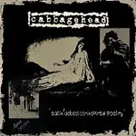 cabbagehead – eatin' asbestos-inspired poetry