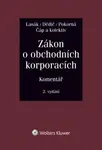 Zákon o obchodních korporacích (poškozená) - Jan Lasák, Jarmila Pokorná, Jan Dědič, Zdeněk Čáp
