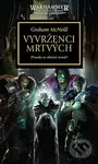 Vyvrženci mrtvých (Pravda se skrývá uvnitř) - Graham McNeill - kniha z kategorie Sci-fi