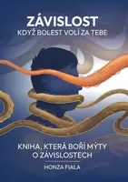 Závislost - když bolest volí za tebe - Jan Fiala