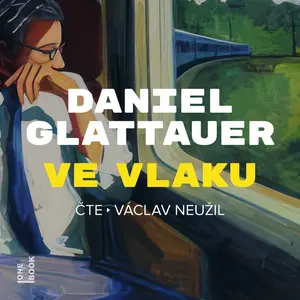 Ve vlaku - Daniel Glattauer - audiokniha