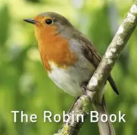 Nature Book Series: The Robin Book - Jane Russ