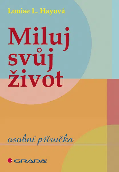 E-kniha: Miluj svůj život od Hayová L. Louise