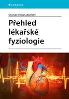 E-kniha: Přehled lékařské fyziologie od Kittnar Otomar
