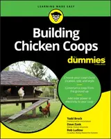 Building Chicken Coops For Dummies - Robert T.  Ludlow, David Zook, Todd Brock