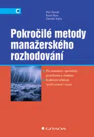 E-kniha: Pokročilé metody manažerského rozhodování od Sojka Zdeněk