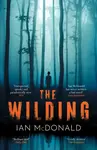 The Wilding - Ian McDonald