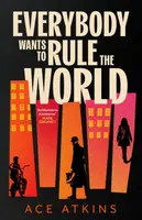 Everybody Wants to Rule the World - Atkins Ace