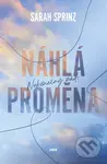 Nekonečný pád: Náhlá proměna - Sarah Sprinz - kniha z kategorie Romantická