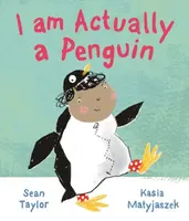 I am Actually a Penguin - Sean Taylor