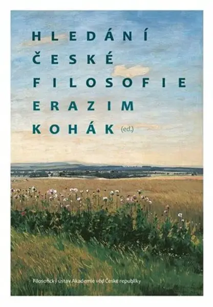 Hledání české filosofie - Erazim Kohák, Jakub Trnka