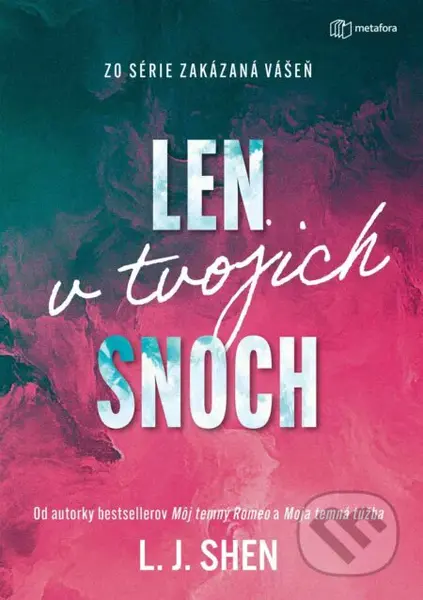Len v tvojich snoch (Sľúbil, že ju ochráni pred celým svetom… ale čo keď je tou najväčšou hrozbou pre ňu práve on?)