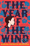 The Year of the Wind (A Novel) - Karina Pacheco Medrano - kniha z kategorie Společenská beletrie