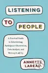 Listening to People (A Practical Guide to Interviewing, Participant Observation, Data Analysis, and Writing It All Up) - kniha z kategorie Humanitní…