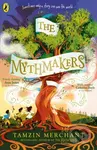 The Mythmakers - Tamzin Merchant