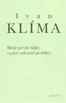Moje první lásky - Ivan Klíma