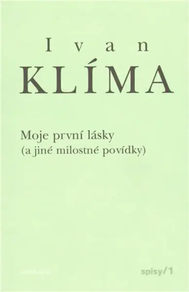 Moje první lásky - Ivan Klíma