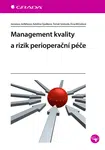 Kniha: Management kvality a rizik perioperační péče od Jedličková Jaroslava