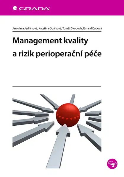 Kniha: Management kvality a rizik perioperační péče od Jedličková Jaroslava
