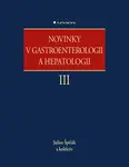 E-kniha: Novinky v gastroenterologii a hepatologii III od Špičák Julius