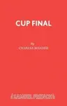 Cup Final - Charles Mander