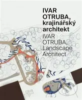 Ivar Otruba, krajinářský architekt