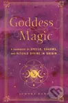 Goddess Magic (A Handbook of Spells, Charms, and Rituals Divine in Origin) - kniha z kategorie Zdraví a životní styl