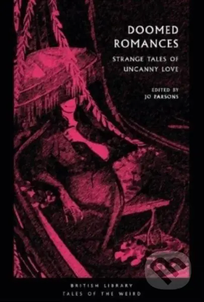Doomed Romances (Strange Tales of Uncanny Love) - Joanne Ella Parsons - kniha z kategorie Společenská beletrie