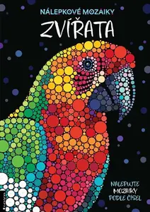 Kniha: Nálepkové mozaiky Zvířata od Geremiaová Daniela