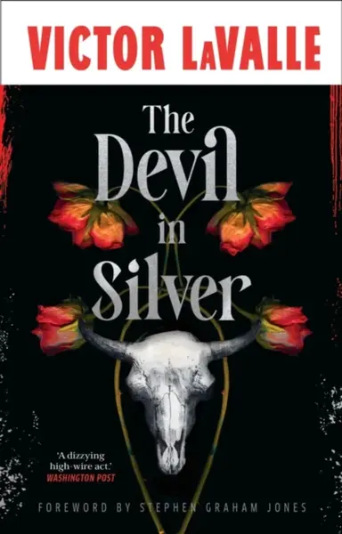 The Devil in Silver - Victor LaValle
