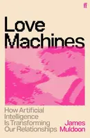 Love Machines - James Muldoon
