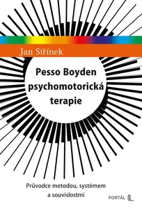 Pesso Boyden psychomotorická terapie - Jan Siřínek