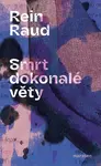 Smrt dokonalé věty - Raud Rein - e-kniha