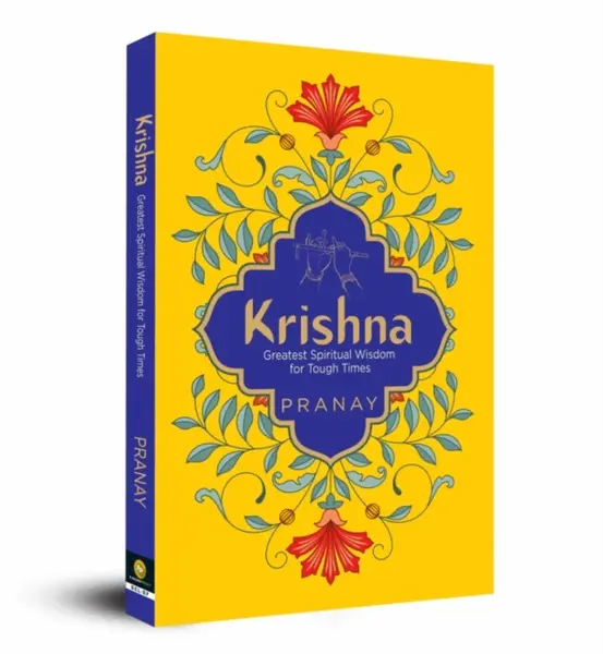 KRISHNA: Greatest Spiritual Wisdom for Tough Times