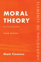 Moral Theory - Mark Timmons