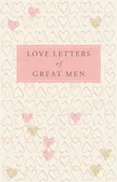 Love Letters of Great Men - Ursula Doyle