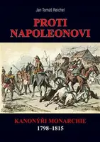Proti Napoleonovi - Jan Tomáš  Reichel