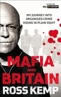 Ross Kemp: Mafia and Britain - Ross Kemp