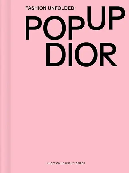 Fashion Unfolded: Pop-Up Dior - Fashionary Team