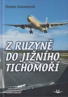 Z Ruzyně do jižního Tichomoří - Štěpán Kolomazník