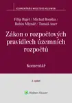 Zákon o rozpočtových pravidlech územních rozpočtů Komentář - Filip Rigel, Michal Bouška, Robin Mlynář, Tomáš Auer