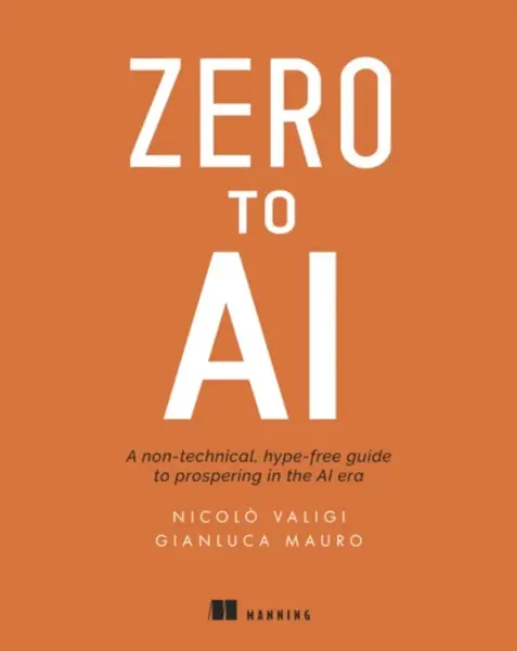 Zero to AI - Gianluca Mauro, Nicolo Valigi