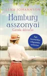 Hamburg asszonyai - Gerda döntése - Lena Johannson - kniha z kategorie Životopisy