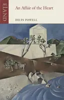 Affair of the Heart, An - Dilys Powell
