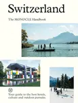 Switzerland: The Monocle Handbook