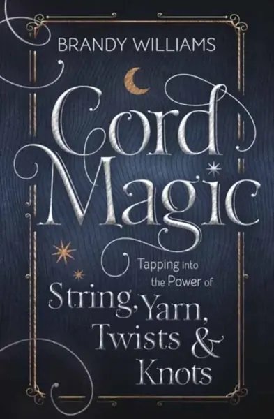 Cord Magic - Brandy Williams