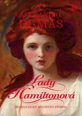 Lady Hamiltonová - Alexandre Dumas, René Senko