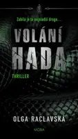 Volání hada - Raclavská Olga