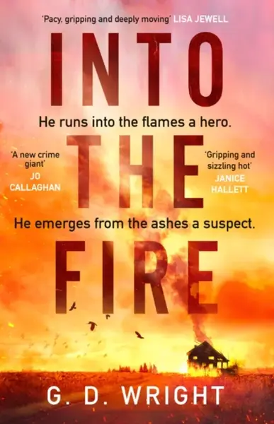 Into the Fire - G. D. Wright